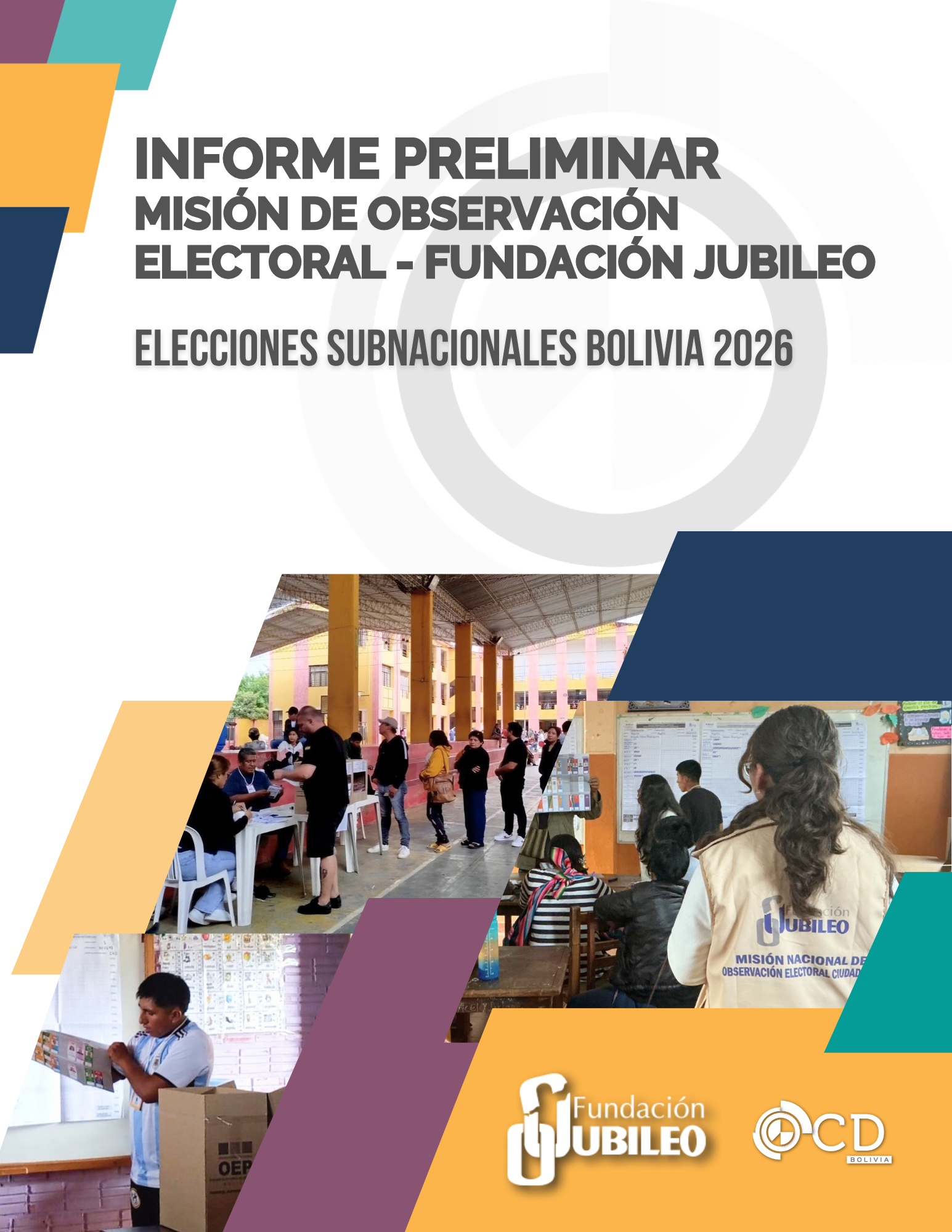INFORME PRELIMINAR MOE JUBILEO - ELECCIONES SUBNACIONALES 2026