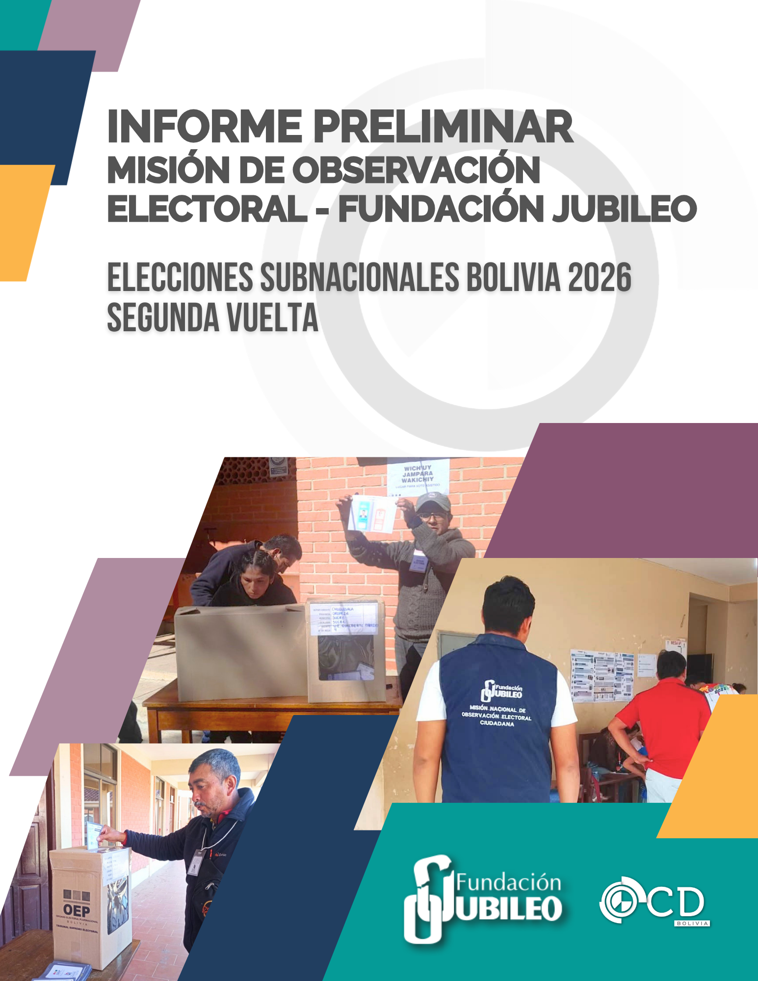 INFORME PRELIMINAR MOE JUBILEO - ELECCIONES SUBNACIONALES 2026 segunda vuelta